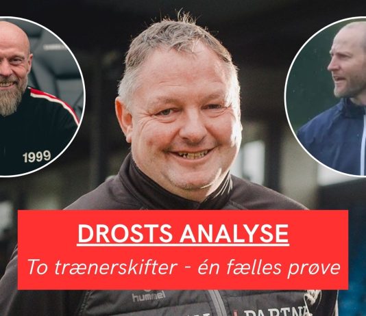 Drosts analyse: To trænerskifter – én fælles prøve